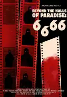 6.6.66. За пределами рая смотреть онлайн (2021)