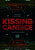 Поцеловать Кэндис смотреть онлайн (2017)