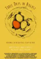Три дня в августе смотреть онлайн (2016)